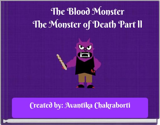 The Blood Monster The Monster of Death Part ll