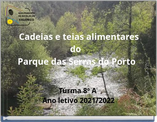 Cadeias e teias alimentares do Parque das Serras do Porto