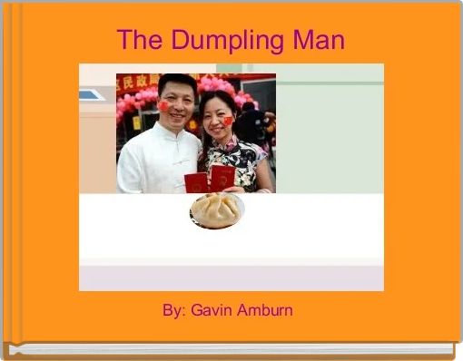 The Dumpling Man