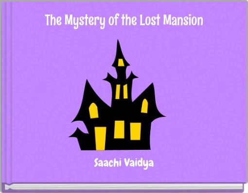 The Mystery of the Lost Mansion