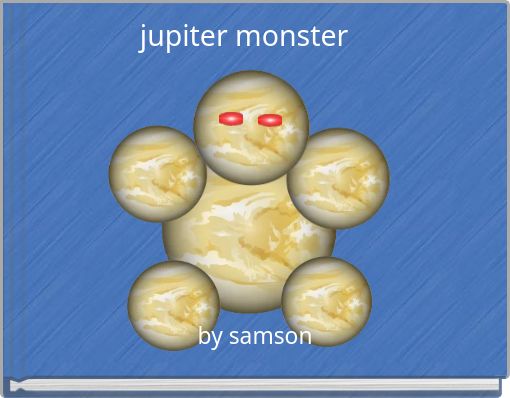 jupiter monster