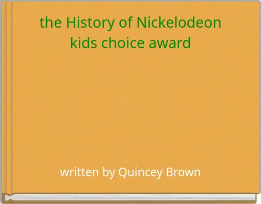the History of Nickelodeon kids choice award