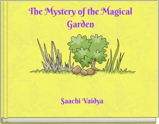 The Mystery of the Magical Garden