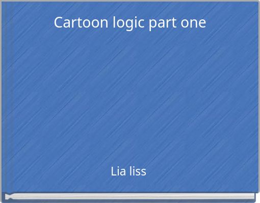 Cartoon logic part one