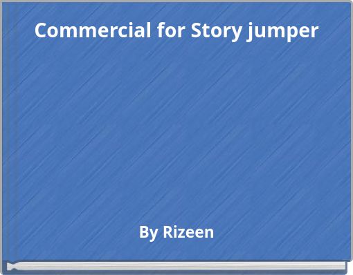 Commercial for Story jumper