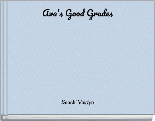 Ava's Good Grades