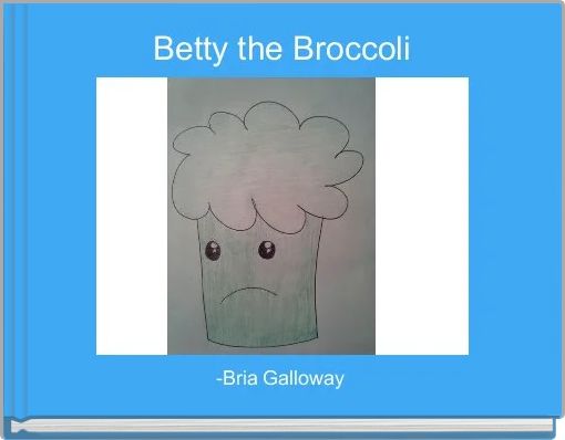 Betty the Broccoli