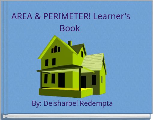 AREA & PERIMETER! Learner's Book