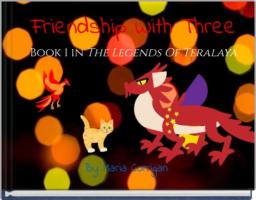 Friendship With Three Book 1 in The Legends Of Teralaya