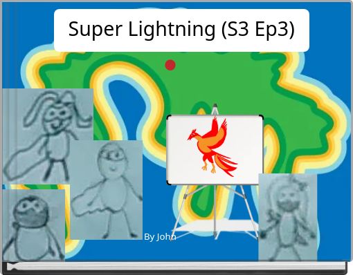 Super Lightning (S3 Ep3)