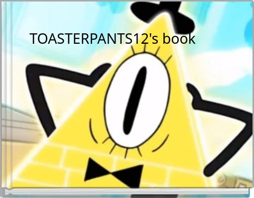 TOASTERPANTS12's book