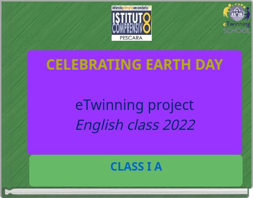 CELEBRATING EARTH DAY eTwinning project English class 2022