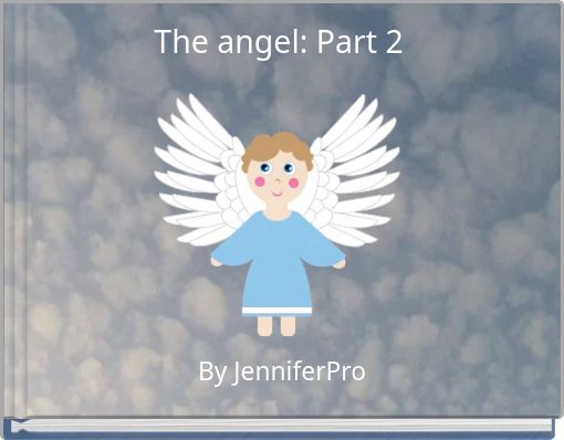 The angel: Part 2