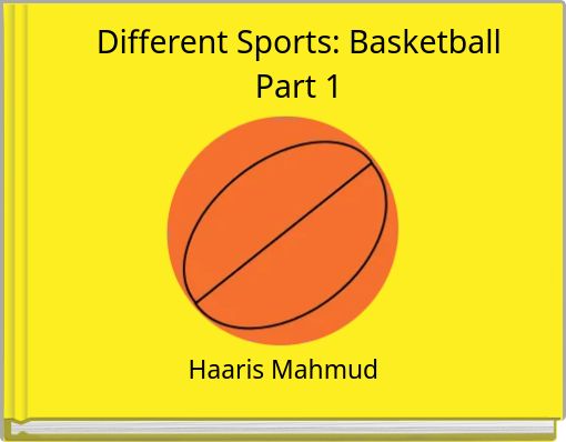 Different Sports: Basketball Part 1