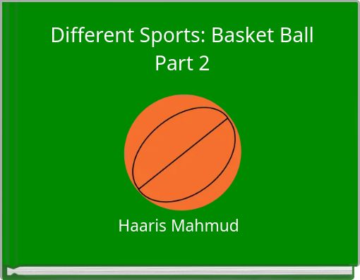 Different Sports: Basket Ball Part 2