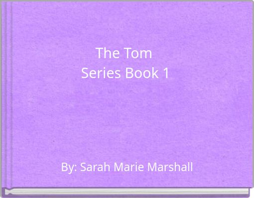 The Tom Series Book 1
