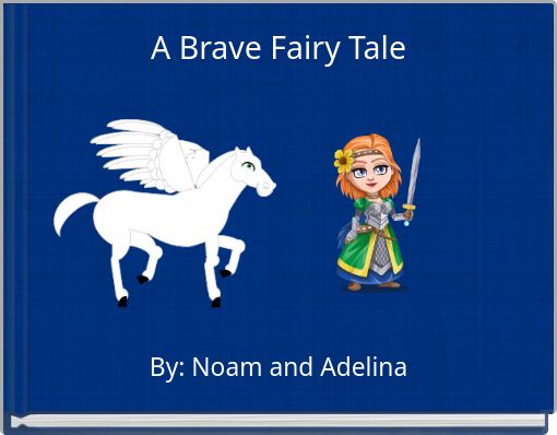 A Brave Fairy Tale