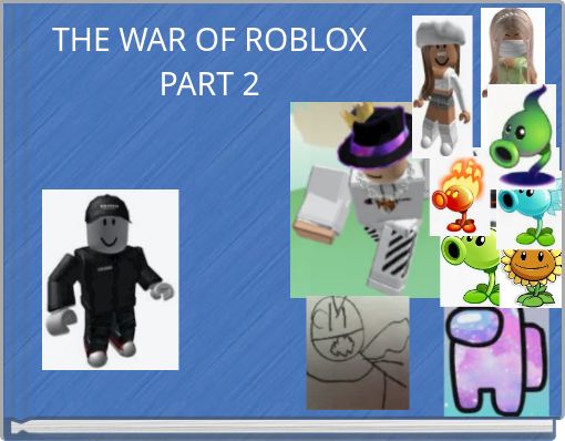 THE WAR OF ROBLOX PART 2