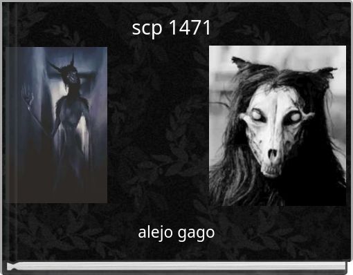 scp 1471 - Free stories online. Create books for kids