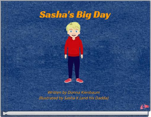 Sasha's Big Day