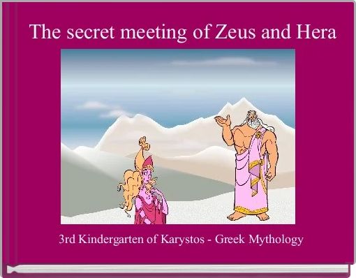 The secret meeting of Zeus and Hera