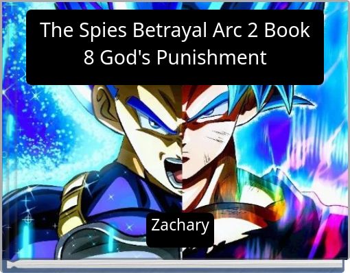 The Spies Betrayal Arc 2 Book 8 God's Punishment