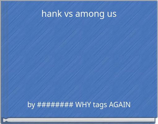 hank vs among us