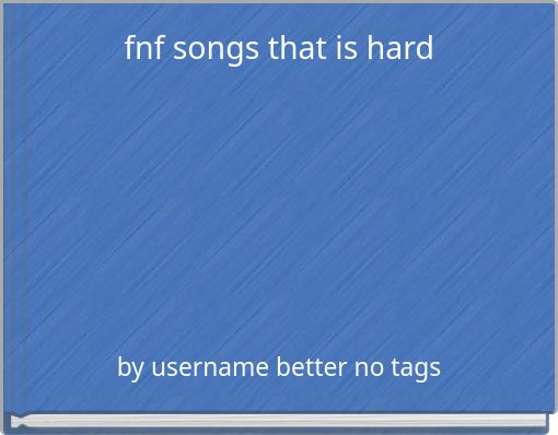 fnf songs that is hard
