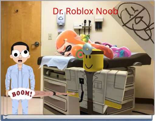 Dr. Roblox Noob