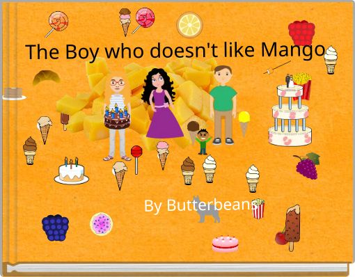 The Boy who dosen't like Mango