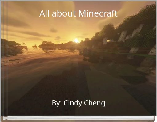 All about Minecraft