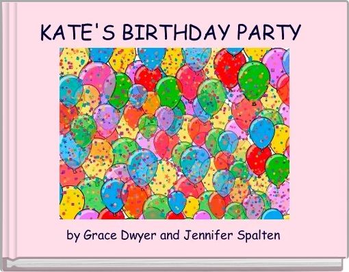 KATE'S BIRTHDAY PARTY