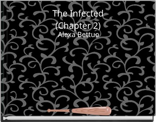 The Infected (Chapter 2)