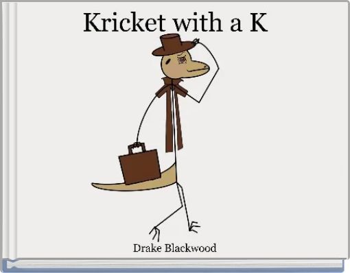 Kricket with a K