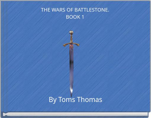 THE WARS OF BATTLESTONE. BOOK 1