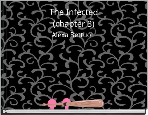 The Infected (chapter 3)