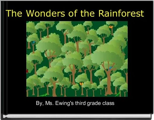 The Wonders of the Rainforest 