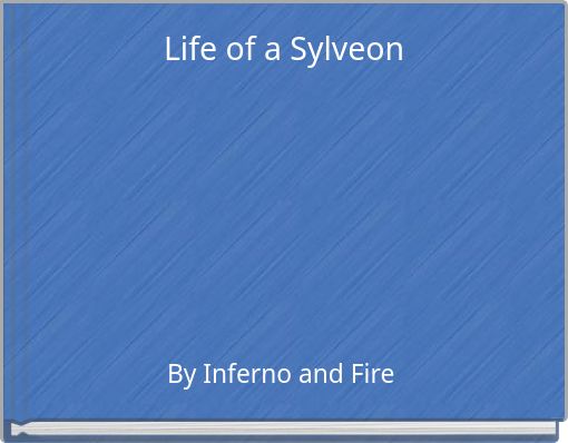 Life of a Sylveon