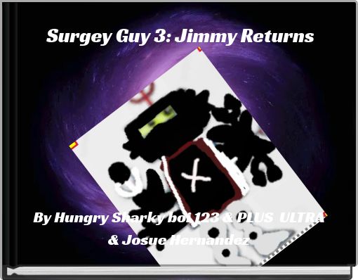 Surgey Guy 3: Jimmy Returns