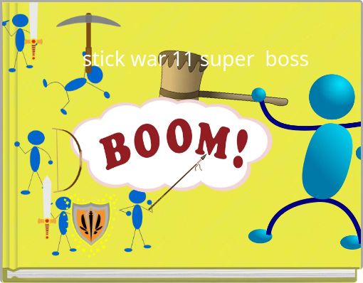 stick war 11 super boss