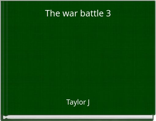 The war battle 3