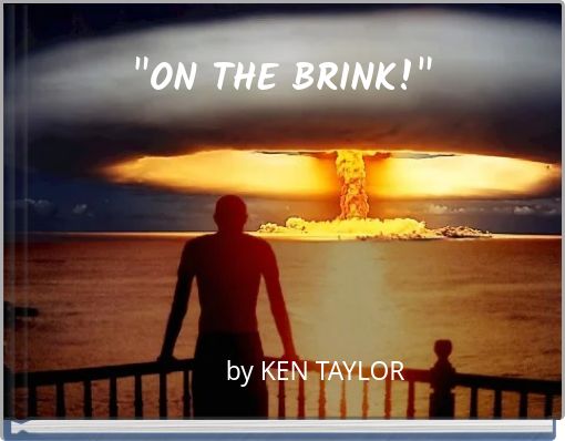 "ON THE BRINK!"