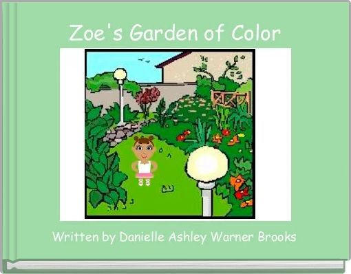 Zoe's Garden of Color