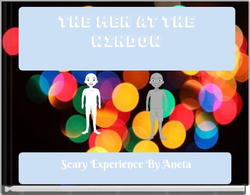 The Men at the window - Free stories online. Create books for kids