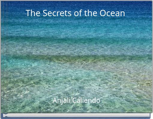 The Secrets of the Ocean