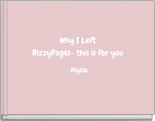 Why I Left RizzyPages- this is for you