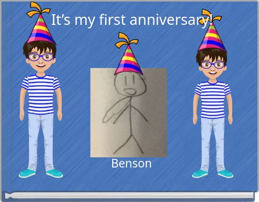 It’s my first anniversary!