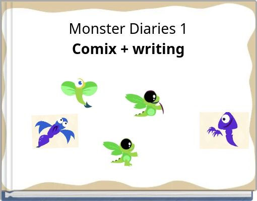 Monster Diaries 1 Comix + writing