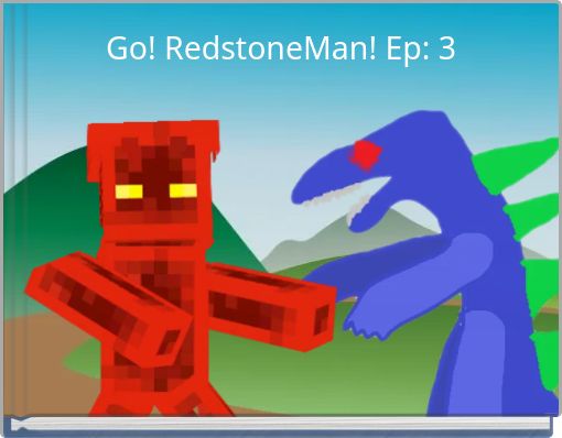 Go! RedstoneMan! Ep: 3