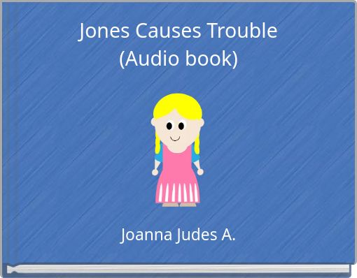 Jones Causes Trouble (Audio book)